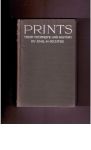 Richter, Emil H. - Prints. A brief review of their technique and history. With illustrations