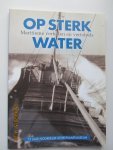 Vellekoop, C. (red.) e.a. - Maritieme  verhalen en vertelsels; OP STERK WATER