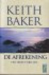 Baker, Keith - De afrekening