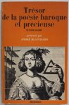 Blanchard Andre - Tresor de la poesie baroque et precieuse (1550-1650)  Met orginele aankoopbon boekhandel 1970