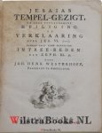 Westerhoff, Joh. Henr. - Jesaias Tempel-Gezigt, en zyne voorbeeldige Heiliging. Of Verklaaring over Jes. VI. 1-7. Vooraf gaat eene kerkelyke Intree-Reden uit Zeph. III. 9.