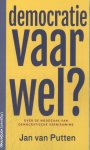 Jan van Putten - Democratie vaarwel?