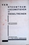 Wijck Jurriaanse, N.J. van (samenstelling) - Van stoomtramlocomotieven en dieseltreinen