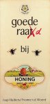 Huibers, Jaap / Yvonne v.d. Woerd - Goede raad bij honing Huibers, Jaap / Yvonne v.d. Woerd - Goede raad bij honing