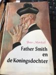 Bruce Marshall - Father Smith en de Koningsdochter