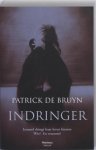 Patrick de Bruyn, Patrick de Bruyn - Indringer