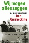 Patrick van den Hanenberg 232333 - Wij mogen alles zeggen: De geschiedenis van Don Quishocking