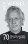 Syp Wynia - 70 Actieve herinneringen aan een gaaf gidsland