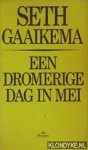 Gaaikema, Seth - Een dromerige dag in mei: ontmoet Heinrich Heine.