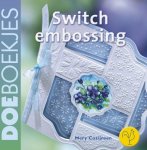 Mery Cozĳnsen - Switch embossing