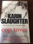 Slaughter, Karin - Cop Town