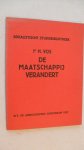 Vos Ir. H. - De Maatschappij verandert   (Socialistische studiebibliotheek)