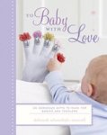 Schneebeli-Morrell, Deborah - To Baby With Love