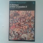 Runciman, Steven - A History of the Crusades ; The Kingdom of Jerusalem ; volume 2