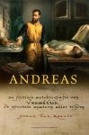 Johan van Robays 233253 - Andreas, anatomie van een leven de fictieve autobiografie van Vesalius de grootste anatoom aller tijden