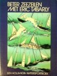 Tabarly, E - Beter Zeezeilen met Eric Tabarly