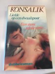 Konsalik, H.G. - Liefde op een dwaalspoor - een stem uit de verte...