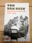 Reen, Ton van - Verzameld Prozawerk I & iI 1966-2008