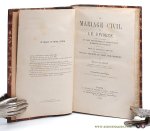 Glasson, Ernest. - Le Mariage Civil et le Divorce dans l'Antiquite et dans les Principales Legislations Modernes de l'Europe. Etude de legislation comparee precedee d'un aperçu sur les origines du droit civil moderne. Deuxieme edition.