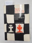 Euwe, Max: - Positions- und Kombinationsspiel im Schach :