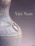 Baptiste, Pierre - and others - Art ancien du Viêt Nam: Bronzes et céramiques