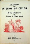 Davy, J - An Account of the Interior of Ceylon and of its inhabitants with Travels in that Island
