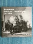 Vries, Onno de - De spoorweg Apeldoorn - Hattemerbroek, 1887-1972. De Baronnenlijn in beeld.