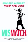 Ronald Giphart, Mark van Vugt - Mismatch