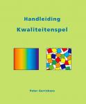 Gerricksen, Peter - HANDLEIDING KWALITEITENSPEL + KWALITEITENSPEL