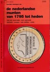 Mevius, John - De Nederlandse munten van 1795 tot heden: Met Ned. west-Indië, Ned. Oost-Indië, Suriname, Curacao, Ned-Antillen, Aruba.