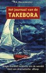 Maurenbrecher, H.A. - Het journaal van de Takebora. Single-handed zeiltocht om de wereld met een dramatische afloop. ill.: Pieter Kuhn