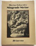 Schneider, M. - Singende Steine : Rhythmus-Studien an drei romanischen Kreuzgangen
