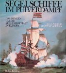 Meyer, Jean & Martine Acerra - Segelschiffe im Pulverdampf: das Ringen um die Seeherrschaft in Europa
