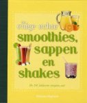 Sweetser, Wendy - De enige echte smoothies, sappen en shakes