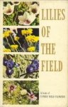 MATTHEWS, ANN - Lilies of the field. A book of Cyprus wild flowers