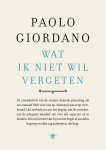 Paolo Giordano - Wat ik niet wil vergeten