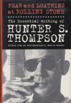 Thompson, Hunter S. - Fear and Loathing at Rolling Stone. The Essential Writing of Hunter S. Thompson. Thompson, Hunter S. - Fear and Loathing at Rolling Stone. The Essential Writing of Hunter S. Thompson.