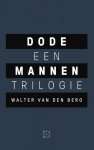 Walter van den Berg - Dode mannen