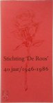 Chr Leeflang 112594 - Stichting 'De Roos'. 40 jaar 1946 - 1986