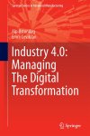 Alp Ustundag - Industry 4.0: Managing The Digital Transformation