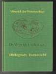 Larkin, David / Chinery, Michael - Wereld der Wetenschap - Biologisch Evenwicht - Grondslagen der ecologie
