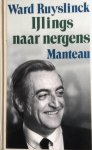 Ruyslinck, Ward - IJlings naar nergens