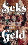 Elwin Hofman 149713, Magaly Rodriguez Garcia 264381, Pieter Vanhees 264382 - Seks voor geld Een geschiedenis van de prostitutie in België