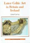 Laing, Lloyd - Later Celtic Art in Britain and Ireland - A Shire Archaeology book