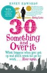 Kasey Edwards - 30-Something and Over It