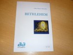 Maunder; John Henry (1858 - 1920) - Bethlehem; A Sacred Cantata for Soprano, Tenor and Baritone Soli, Chorus and Organ, interspersed with hymns