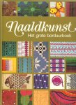 Beautement Margaret, en Eileen Lowcock  .. en Vertaald door  Henriette Lisman - Naaldkunst  Het grote borduurboek.