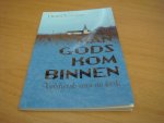 Oldeman, Hein - Man Gods kom binnen - Veldwerk voor de kerk