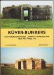Rijpsma, Jeroen / Van Brakel, Klaas - KUVER-BUNKERS, kustverdediging van de Luftwaffe in Ned. Neue Westwall 1942. ATLANTIKWALL