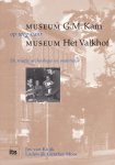 Kuijk, Jos van & Lodewijk Gunther Moor - Museum G.M. Kam op weg naar Museum Het Valkhof. De relatie archeologie en onderwijs